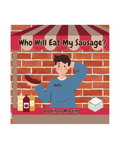 Who Will Eat My Sausage?